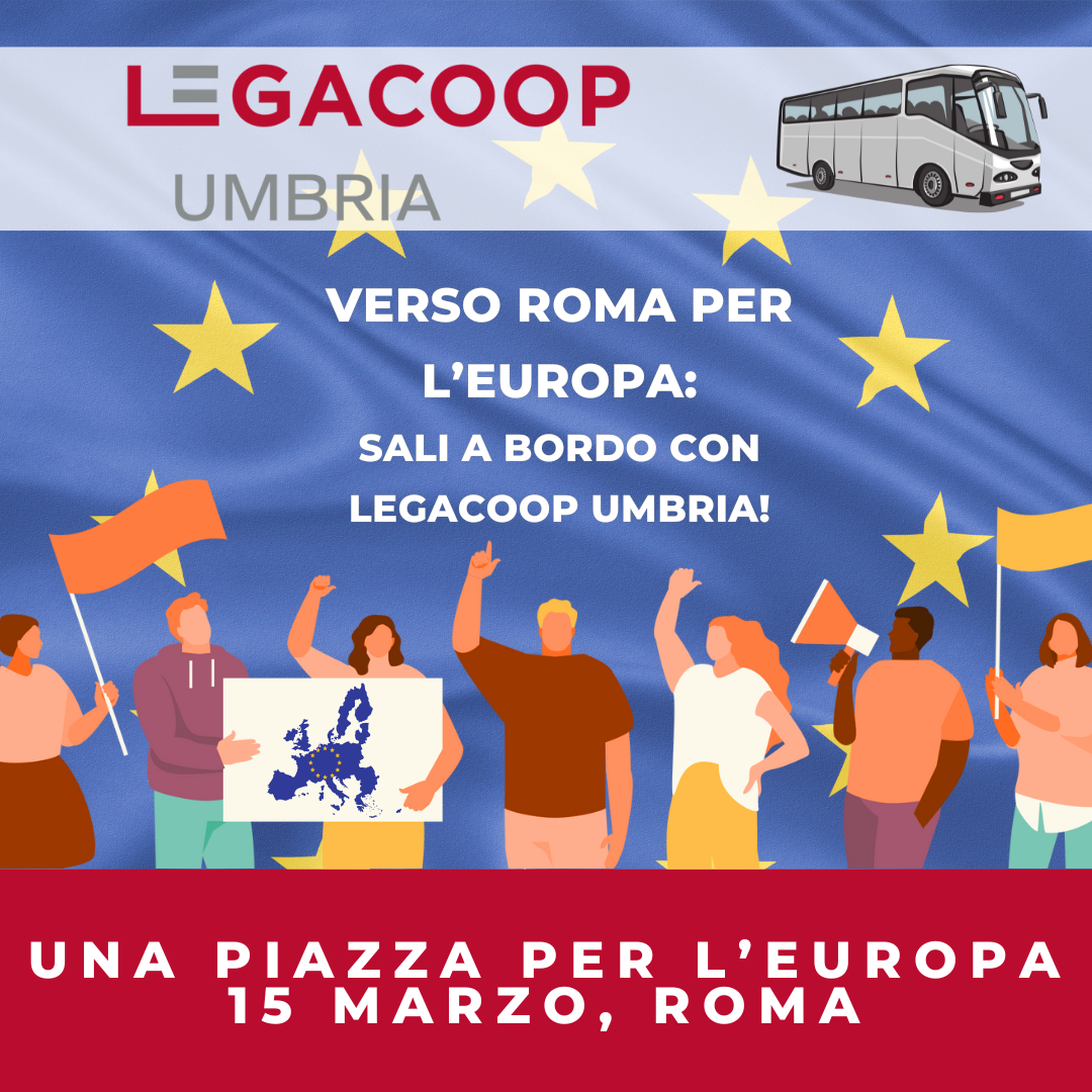 Una piazza per l’Europa: Legacoop aderisce all’appello di Michele Serra e parteciperà alla manifestazione del 15 marzo