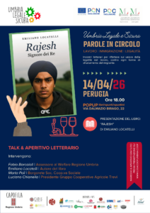 Umbria Legale e Sicura: a Perugia un nuovo appuntamento su lavoro, immigrazione e legalità con il libro “Rajesh. Signore dei Re”